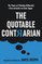 The Quotable Contrarian