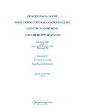 Proceedings of the First International Conference on Genetic Algorithms and Their Applications
