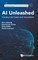 AI Unleashed: Industry Use Cases and Innovations