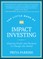 The Little Book of Impact Investing