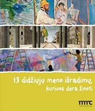 13 didžiųjų meno išradimų, kuriuos dera žinoti