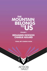 The Mountains Belong to Us