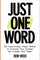 Just One Word