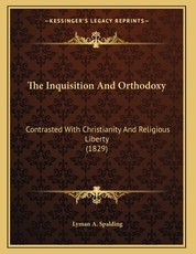 The Inquisition And Orthodoxy