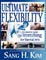 Ultimate Flexibility