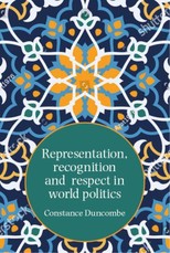 Representation, recognition and respect in world politics