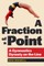 A Fraction of a Point