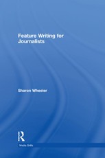 Feature Writing for Journalists