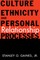 Gaines Jr., S: Culture, Ethnicity, and Personal Relationship