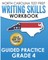 North Carolina Test Prep Writing Skills Workbook Guided Practice Grade 4