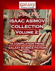 Galaxy's Isaac Asimov Collection Volume 2