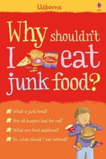 Why shouldn't I eat junk food?