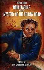 Rouletabille and the Mystery of the Yellow Room