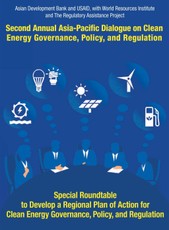 Second Asia-Pacific Dialogue on Clean Energy Governance, Policy, and Regulation