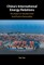 China's International Energy Relations