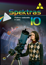 Spektras 10. Fizikos vadovėlis 10 klasei, 2 dalis