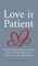 Love Is Patient