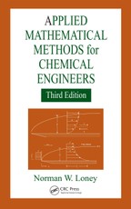 Applied Mathematical Methods for Chemical Engineers