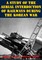 Study Of The Aerial Interdiction of Railways During The Korean War