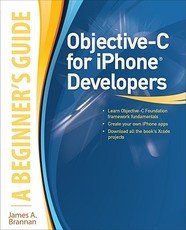 Objective-C for iPhone Developers, a Beginner's Guide