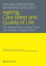 Ageing, Care Need and Quality of Life