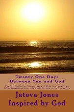 Twenty One Days Between You and God