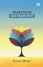Vignettes Of San Francisco