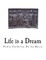 Life Is a Dream