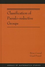 Classification of Pseudo-Reductive Groups (Am-191)