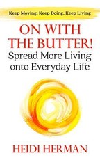 On With the Butter!