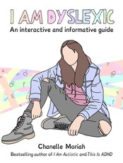 I Am Dyslexic: A Workbook
