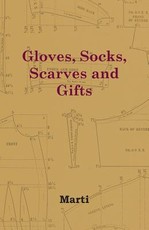Gloves, Socks, Scarves and Gifts