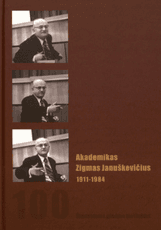 Akademikas Zigmas Januškevičius 1911–1984 (su CD)