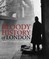Bloody History of London