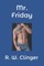 Mr. Friday