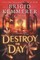 Destroy the Day