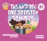 Tas and Bec Like to Listen to Words