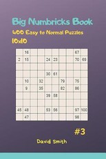 Big Numbricks Book - 400 Easy to Normal Puzzles 10x10 Vol.3