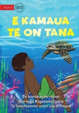 Tana Saves a Turtle - E kamaua te on Tana (Te Kiribati)