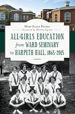 All-Girls Education from Ward Seminary to Harpeth Hall, 1865-2015