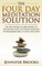The Four Day Meditation Solution