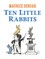Ten Little Rabbits