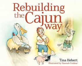 Rebuilding the Cajun Way