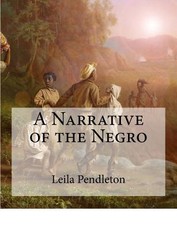 A Narrative of the Negro