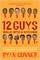 12 Guys Walk Into a Kitchen