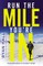 Run the Mile You're in