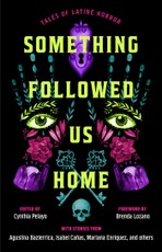 Something Followed Us Home