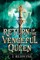Return of the Vengeful Queen