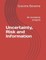 Uncertainty, Risk and Information