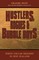 Hustlers, Rogues &  Bubble Boys